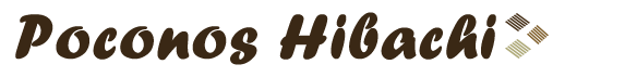 Poconos Hibachi